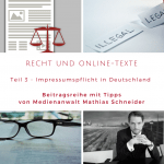 Recht und Online-Texte (Teil 3) – Impressumspflicht in Deutschland