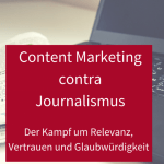 Content Marketing contra Journalismus